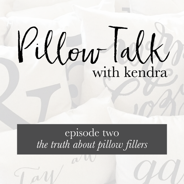 Pillow Talk Episode TWO The Truth About Pillow Fillers Linen and Ivory