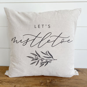 Let's Mistletoe Pillow Cover - Linen and Ivory